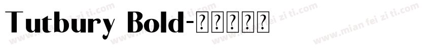 Tutbury Bold字体转换
